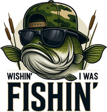 Load image into Gallery viewer, DTF Transfer – AF Wishin I was Fishin Multi Sizes