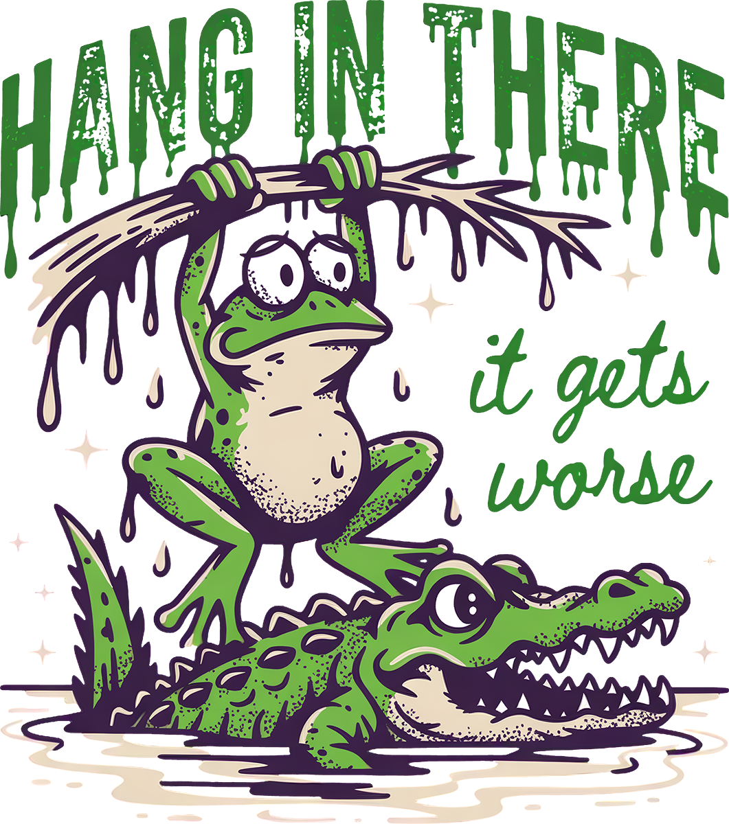 DTF Transfer – Hang in There Multi Sizes (AN-FR001)