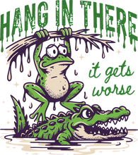 Load image into Gallery viewer, DTF Transfer – Hang in There Multi Sizes (AN-FR001)