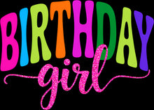 Load image into Gallery viewer, DTF Transfer – Birthday Girl Multi Sizes (BR-GI001)