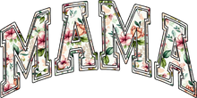 Load image into Gallery viewer, DTF Transfer – Mama Floral Multi Sizes (MO-TX003)