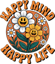 Load image into Gallery viewer, DTF Transfer – Happy Mind Happy Life Multi Sizes (RT-FL001)