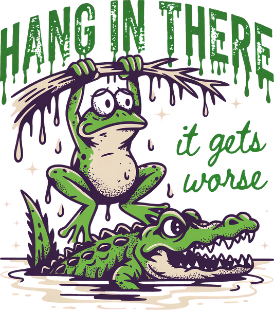 DTF Transfer – Hang in There Multi Sizes (AN-FR001)