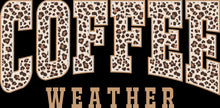 Load image into Gallery viewer, DTF Transfer – AP Coffee Weather Multi Sizes
