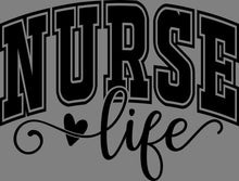 Load image into Gallery viewer, DTF Transfer – Nurse Life Multi Sizes (OC-NU001)
