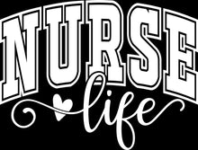 Load image into Gallery viewer, DTF Transfer – Nurse Life Multi Sizes (OC-NU001)

