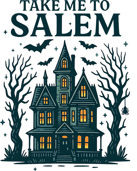 DTF Transfer – Take Me To Salem Multi Sizes HA-HH002)