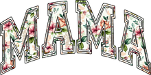 Load image into Gallery viewer, DTF Transfer – Mama Floral Multi Sizes (MO-TX003)
