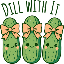 Load image into Gallery viewer, DTF Transfer – JO Dill With it Multi Sizes
