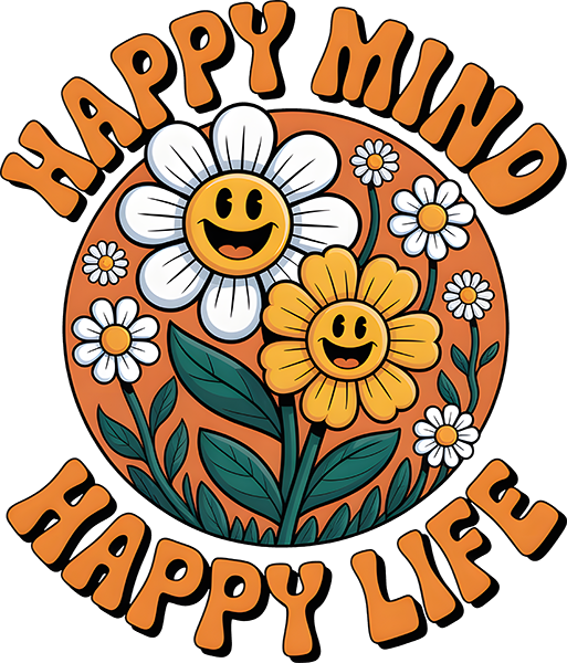 DTF Transfer – Happy Mind Happy Life Multi Sizes (RT-FL001)