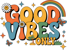 Load image into Gallery viewer, DTF Transfer – Good Vibes Multi Sizes (RT-FL003)
