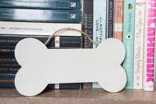 Load image into Gallery viewer, BONE SHAPED WOOD SIGN – 9.5″ - Get Things Printed INC
